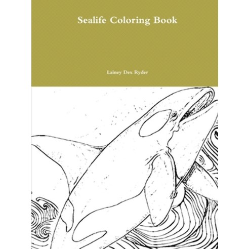 Sealife Coloring Book Paperback, Lulu.com