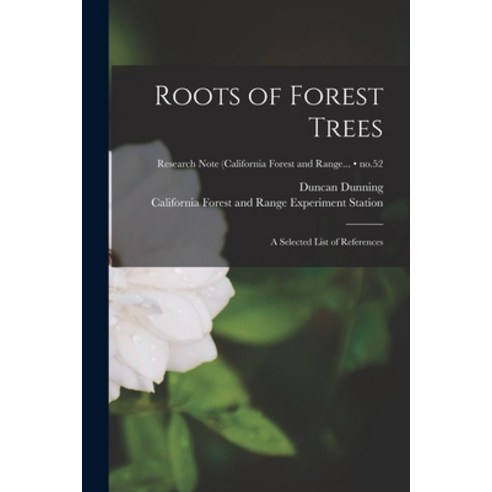 (영문도서) Roots of Forest Trees: a Selected List of References; no.52 Paperback, Hassell Street Press, English, 9781014921499