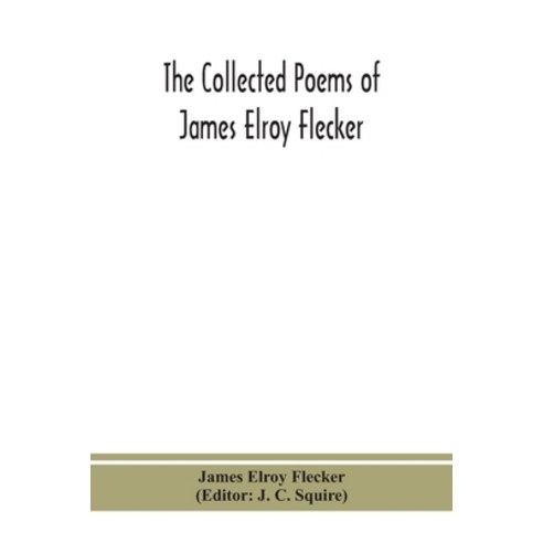 (영문도서) The collected poems of James Elroy Flecker Paperback, Alpha ...