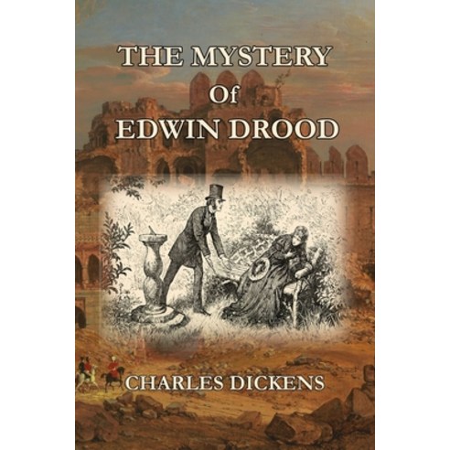 The Mystery of Edwin Drood: The Mystery of Edwin Drood Paperback, Independently Published, English, 9798738497926