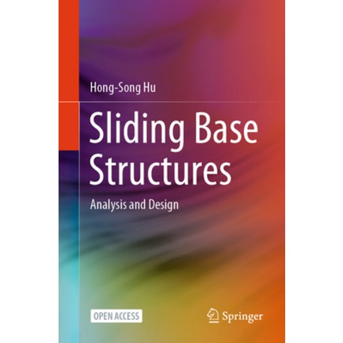 (영문도서) Sliding Base Structures: Analysis and Design Paperback, Springer, English, 9789819951062
