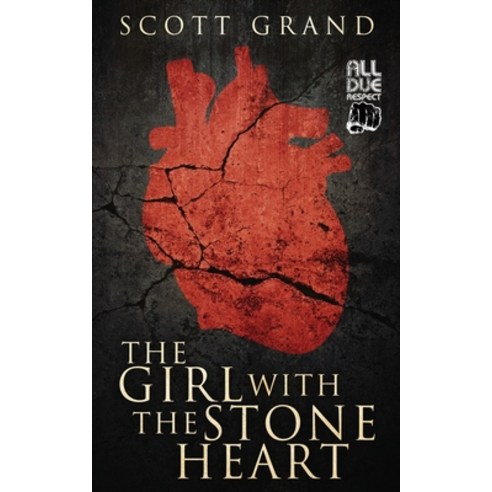 The Girl with the Stone Heart Paperback, All Due Respect, English, 9781643961224