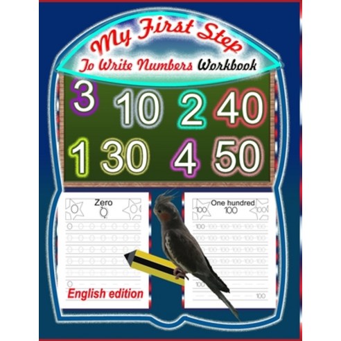 My First Step To Write Numbers Workbook-English Edition Paperback, Independently Published, English, 9798597366425