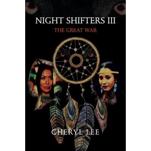 (영문도서) Night Shifters Iii: The Great War Paperback, Trafford Publishing, English, 9781490792040