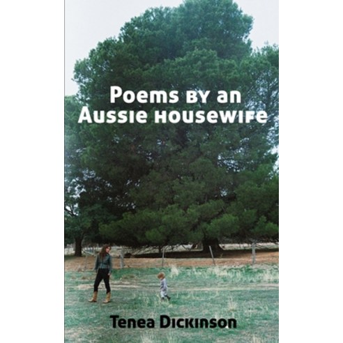 (영문도서) Poems by an Aussie housewife Paperback, Bookleaf Publishing, English, 9789357447959