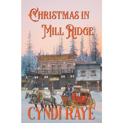 (영문도서) Christmas in Mill Ridge Paperback, Lorah Publishing, English, 9798215099650