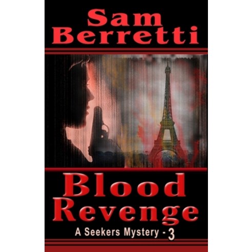 Blood Revenge: Seekers Mystery Book 3 Paperback, Independently Published, English, 9798552831715