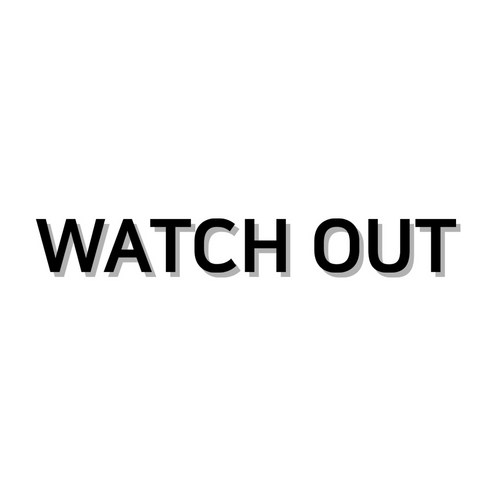 스튜디오투명 화장실 표지판, WATCH OUT, 1개