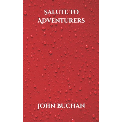 Salute to Adventurers Paperback, Independently Published, English, 9798597882420