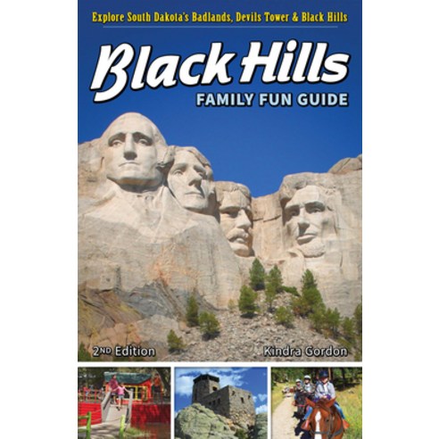 (영문도서) Black Hills Family Fun Guide: Explore South Dakota''s Badlands Devils Tower & Black Hills Hardcover, Adventure Publications, English, 9781591938552
