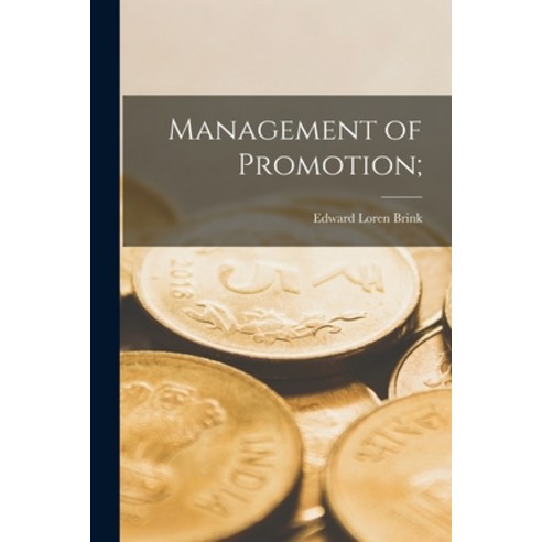 (영문도서) Management of Promotion; Paperback, Hassell Street Press, English, 9781014687784