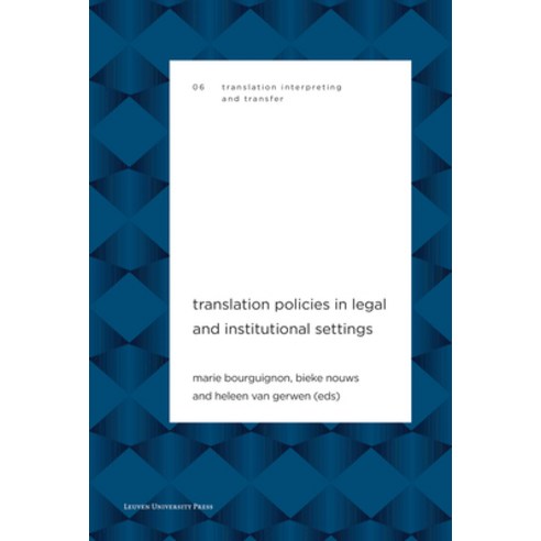 (영문도서) Translation Policies in Legal and Institutional Settings Paperback, Leuven University Press, English, 9789462702943