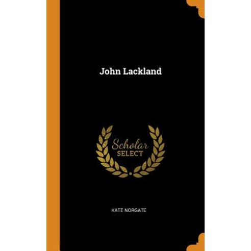(영문도서) John Lackland Hardcover, Franklin Classics, English, 9780342151721