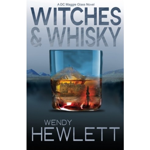 (영문도서) Witches & Whisky Paperback, Wendy Hewlett, English, 9781990344015