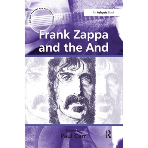 (영문도서) Frank Zappa and the And Paperback, Routledge, English, 9781138246300
