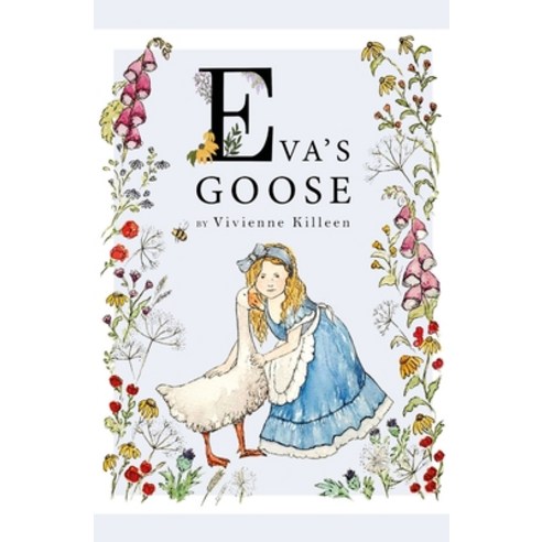 (영문도서) Eva''s Goose Paperback, Independently Published, English, 9798491829057