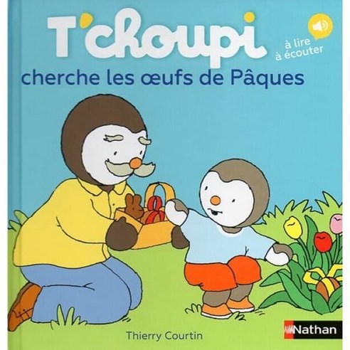 T’choupi cherche les oeufs de Paques, Editions Nathan