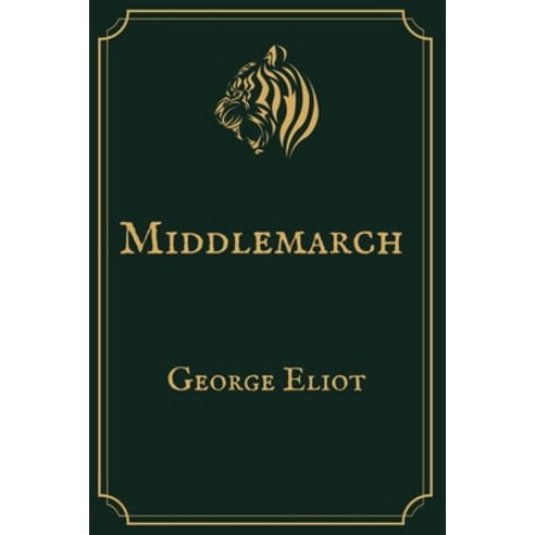 Middlemarch: Premium Edition Paperback, Independently Published, English, 9798709085923
