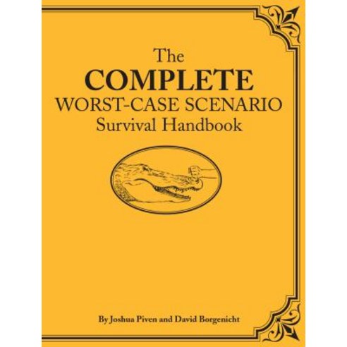 [해외도서] Complete Worst-Case Scenario Survival Handbook Hardback, Chronicle Books Llc