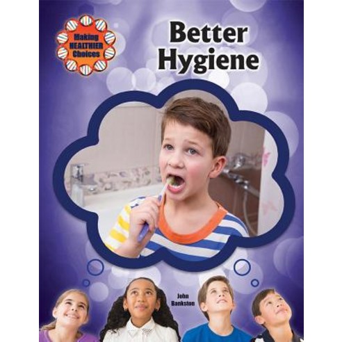 Better Hygiene Library Binding, Mitchell Lane Publishers