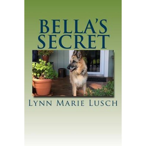 Bella''s Secret Paperback, Createspace Independent Pub..., English, 9781726239264