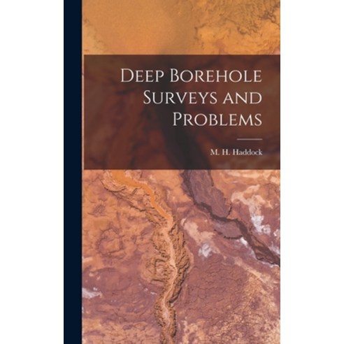 (영문도서) Deep Borehole Surveys and Problems Hardcover, Hassell Street Press, English, 9781014223456