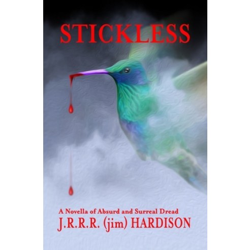 Stickless Paperback, Independently Published, English, 9798697993491