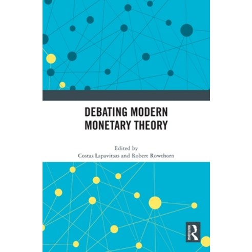 (영문도서) Debating Modern Monetary Theory Hardcover, Routledge, English, 9781032249421