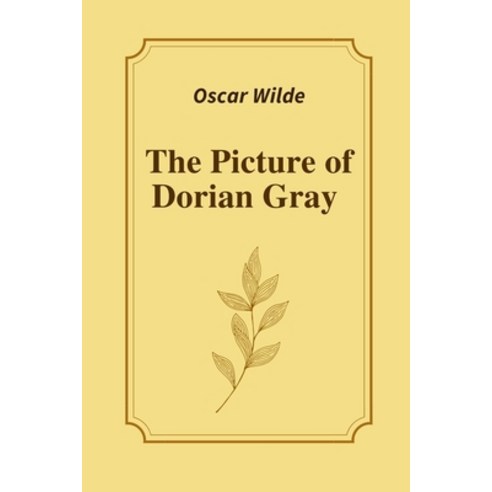 The Picture of Dorian Gray by Oscar Wilde Paperback, Independently Published, English, 9798747028340