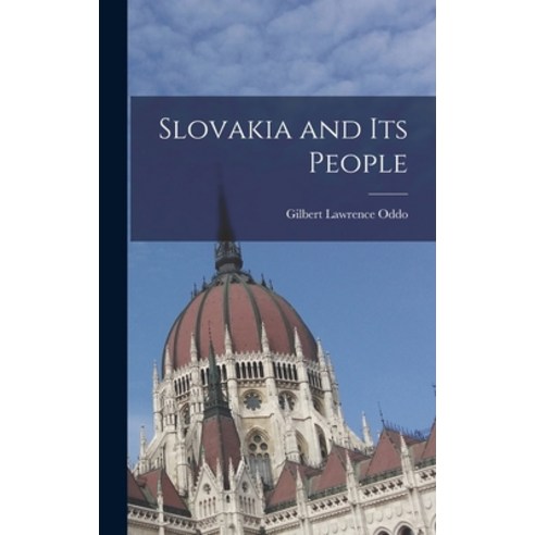 (영문도서) Slovakia and Its People Hardcover, Hassell Street Press, English, 9781014027740