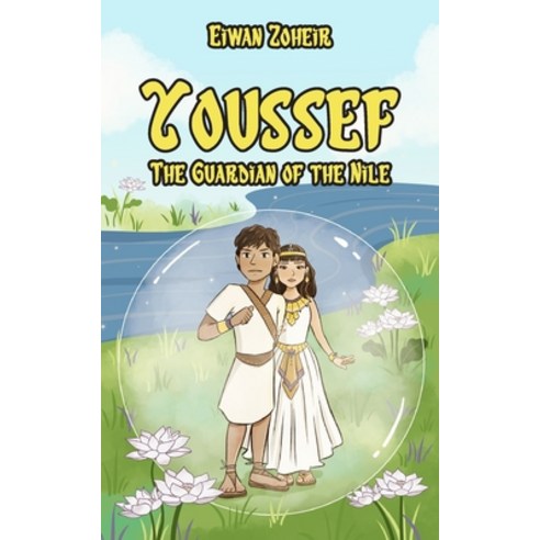 Youssef The Guardian of the Nile Paperback, New Generation Publishing, English, 9781800312401