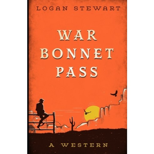(영문도서) War Bonnet Pass Paperback, Cutting Edge, English, 9781954840454