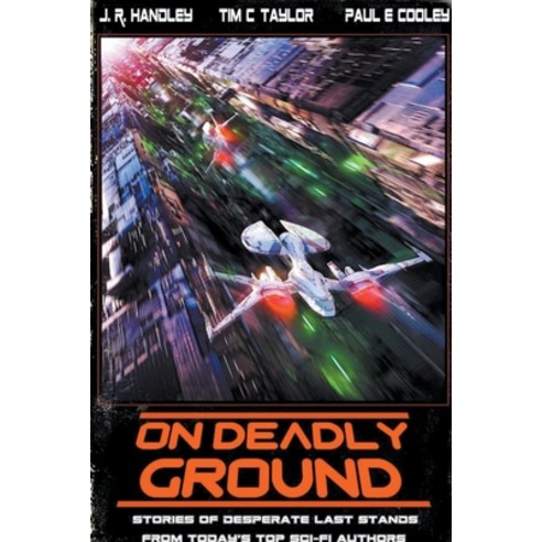 (영문도서) On Deadly Ground Paperback, J. R. Handley, English, 9798223210320