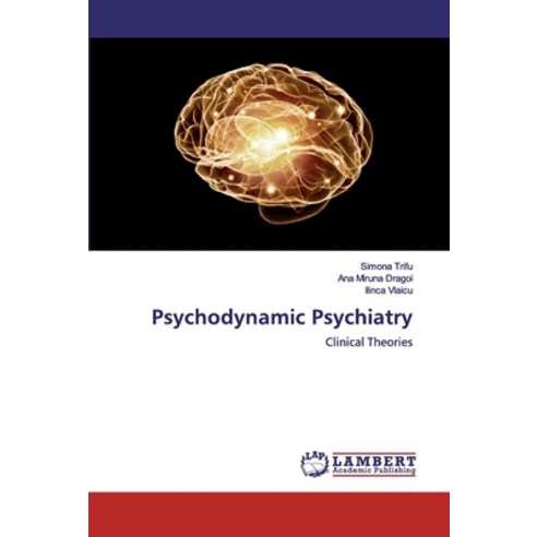 Psychodynamic Psychiatry Paperback, LAP Lambert Academic Publishing