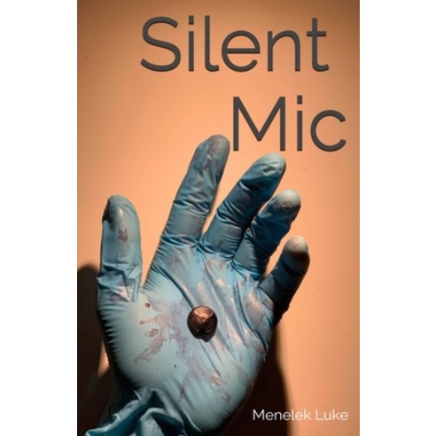 Silent Mic Paperback, Independently Published