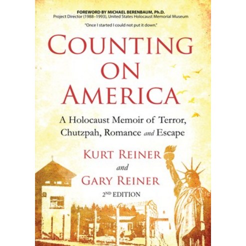 (영문도서) Counting on America Second Edition: A Holocaust Memoir of Terror Chutzpah Romance and Escape Paperback, Authors Place Press, English, 9781628656473
