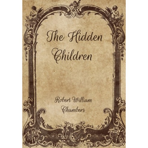 The Hidden Children Paperback, Independently Published, English, 9798701854046