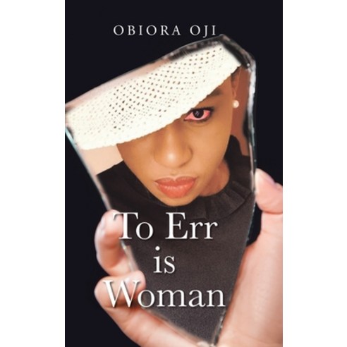 To Err Is Woman Hardcover, Authorhouse, English, 9781665505567
