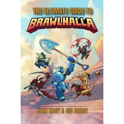 (영문도서) The Ultimate Guide To Brawhalla Paperback, Independently Published, English, 9798373641678