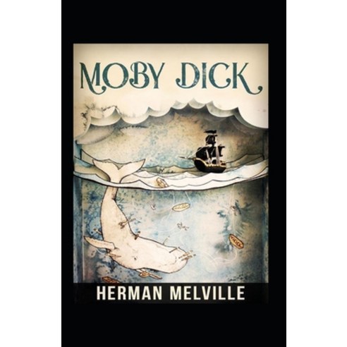 Moby Dick ( illustrated Classics) Paperback, Independently Published, English, 9798728844846
