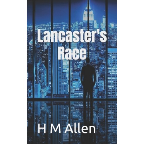 (영문도서) Lancaster''s Race Paperback, Independently Published, English, 9781792754982