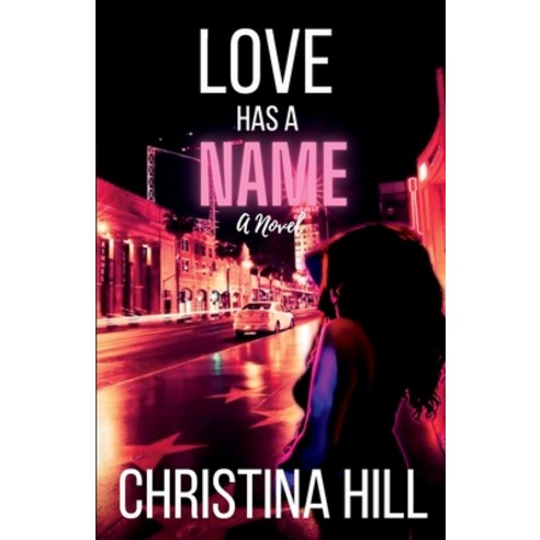 (영문도서) Love has a Name Paperback, Christina Hill, English, 9798985719901