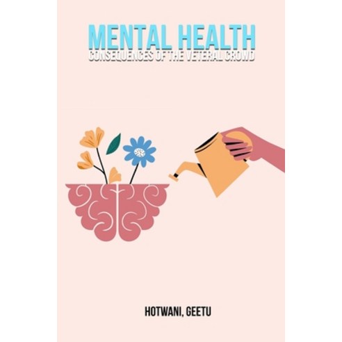 (영문도서) Mental health consequences of the veteran crowd Paperback, Nomadicindian, English, 9781805454328