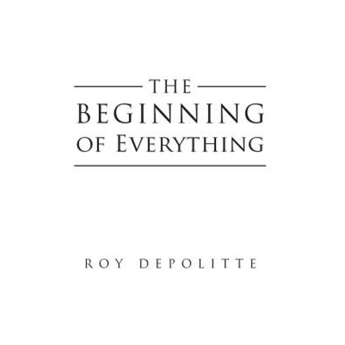(영문도서) The Beginning of Everything Paperback, Page Publishing, Inc., English, 9781641386920