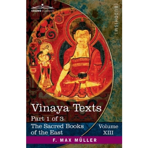 (영문도서) Vinaya Texts Part I: The Patimokkha and The Mahavagga I-IV Paperback, Cosimo Classics, English, 9781646797912