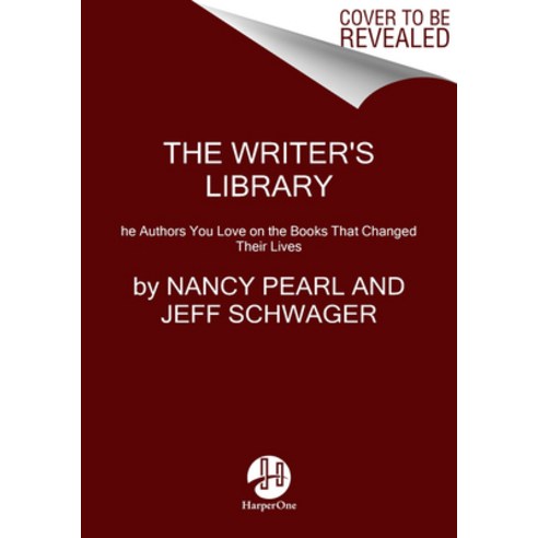 The Writer''s Library: He Authors You Love on the Books That Changed Their Lives Paperback, HarperOne, English, 9780062968494