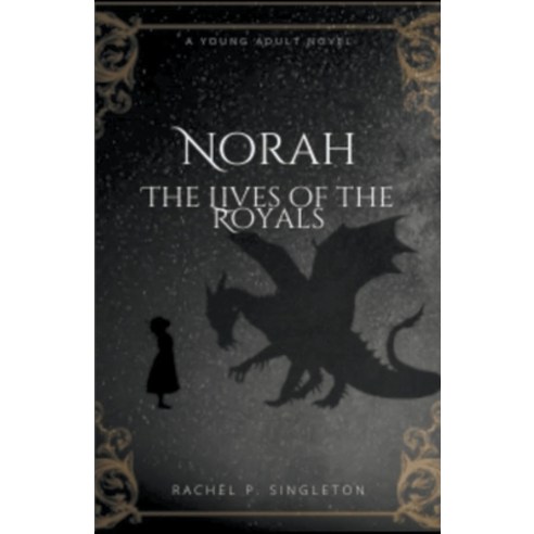 (영문도서) Norah The Lives of the Royals Paperback, Rachel P. Singleton, English, 9798223762416