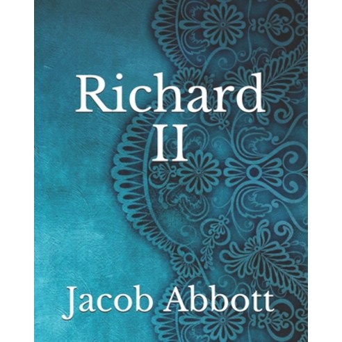 Richard II Paperback, Independently Published, English, 9798742494669