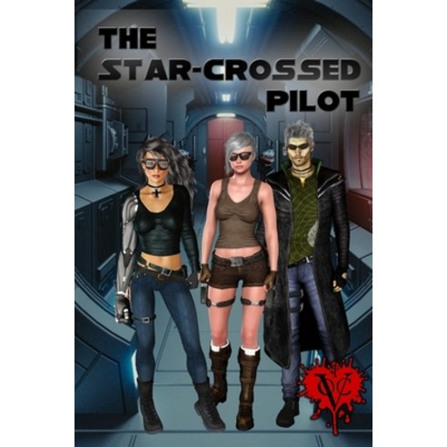 The Star-Crossed Pilot Paperback, Independently Published, English, 9798572879421