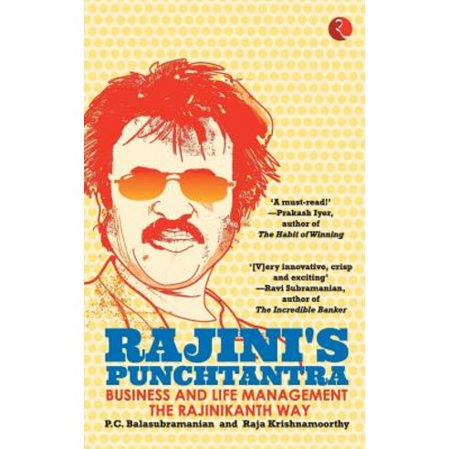 Rajini''S Punchtantra: Business And Life Management The Rajinikanth Way Paperback, Rupa Publications India